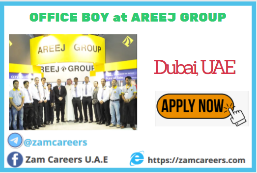 Office Boy Jobs in Dubai 2022 Areej Group