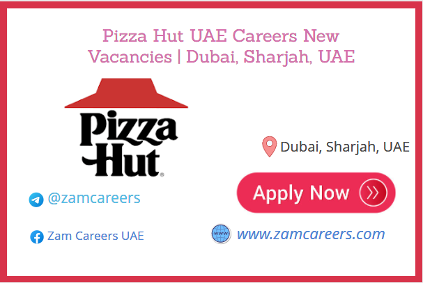 Pizza Hut UAE Careers New Vacancies