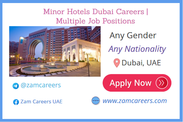 Minor Hotels Dubai Careers