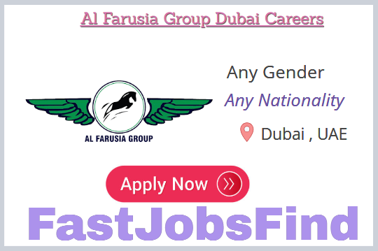Al Farusia Group Dubai Careers
