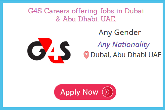 G4S Careers offering Jobs in Dubai & Abu Dhabi, UAE.