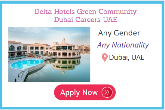 Delta Hotels Green Community Dubai Careers